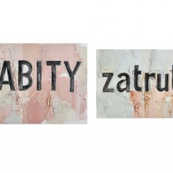 Zabity, Zatruta, 2013, olej, akryl, płótno, 50 x 70cm, 40 x 60 cm