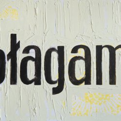 Błagam, 2008, olej, akryl, płótno, 70x 100 cm