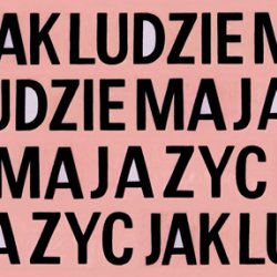 JAK LUDZIE MAJĄ ŻYĆ, (cytat z B. Jelcyna), 2000, 5 wydruków-  (93x 195cm)  umieszczonych na kolumnach we wnętrzu biblioteki.Wystawa polsko-rosyjska „Subtelny słodki  smak” w Bibliotece Uniwersytetu Warszawskiego.