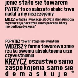 „Cytaty za darmo”, projekty gadżetów do rozdawania na ulicach Lublina: ulotki, koszulki i balony. Cytaty z Guy Deborda z adnotacjami. Festiwal sztuki w przestrzeni publicznej, Open City, Lublin 2010.